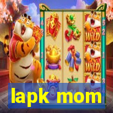 lapk mom